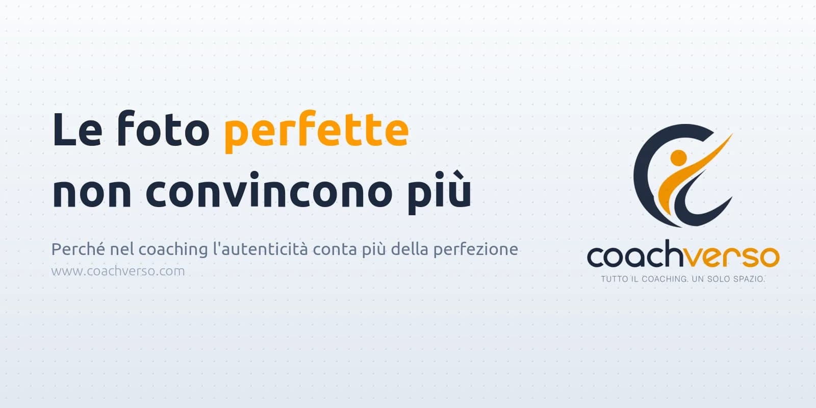 Personal branding coach: la fiducia batte la foto perfetta